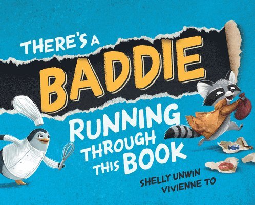 Shelly Unwin - There's a Baddie Running Through This Book, Inbunden