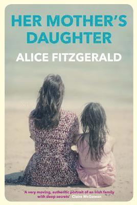 Alice Fitzgerald - Her Mother's Daughter, Häftad
