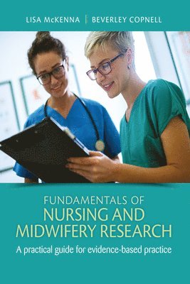 Fundamentals of Nursing and Midwifery Research: A Practical Guide for Evidence-Based Practice