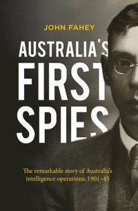 bokomslag Australia's First Spies
