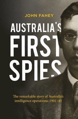 Australia's First Spies 1