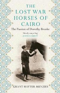 bokomslag The Lost War Horses of Cairo