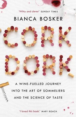 Bianca Bosker - Cork Dork, Häftad