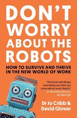 Don't Worry About the Robots 1