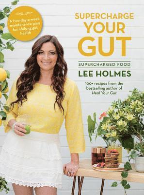 Supercharge Your Gut