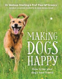 bokomslag Making Dogs Happy