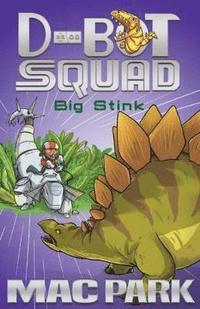 bokomslag Big Stink: D-Bot Squad 4