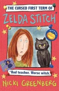 bokomslag Cursed First Term of Zelda Stitch. Bad Teacher. Worse Witch