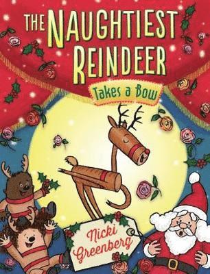 bokomslag Naughtiest Reindeer Takes a Bow
