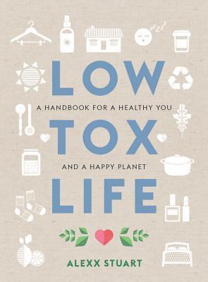 Alexx Stuart - Low Tox Life, Häftad. Tillgänglighet: Lägg i varukorg