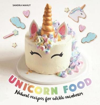 Sandra Mahut - Unicorn Food, Inbunden
