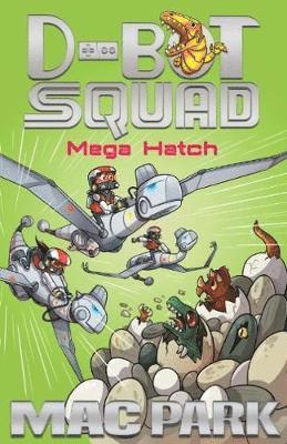 Mega Hatch: D-Bot Squad 7 1
