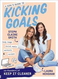 bokomslag A Girl's Guide to Kicking Goals