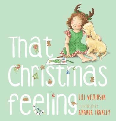 Lili Wilkinson - That Christmas Feeling, Inbunden