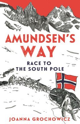 Joanna Grochowicz - ASMUNDSENS WAY, Häftad