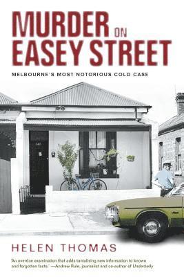 bokomslag Murder on Easey Street: Melbourne's Most Notorious Cold Case