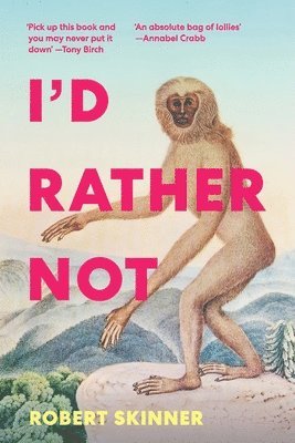 Robert Skinner - I'd Rather Not, Häftad