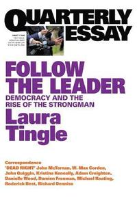 bokomslag Follow the Leader: Democracy and the Rise of the Strongman; Quarterly Essay 71