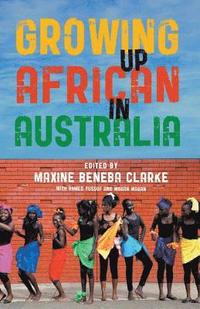 bokomslag Growing Up African in Australia