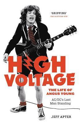 bokomslag High Voltage: The Life of Angus Young - ACDC's Last Man Standing
