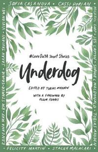 bokomslag Underdog: #LoveOzYA Short Stories