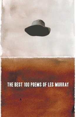 The Best 100 Poems of Les Murray 1