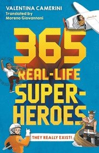 bokomslag 365 Real-Life Superheroes