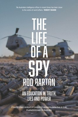 Rod Barton - Life of a Spy; An Education in Truth, Lies and Power, Häftad