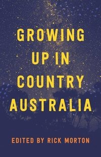 bokomslag Growing Up in Country Australia