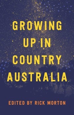 Rick Morton, Rick Morton - Growing Up in Country Australia, Häftad