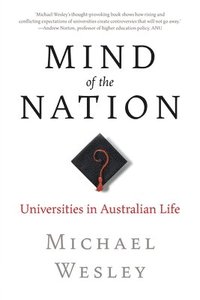 bokomslag Mind of the Nation: Universities in Australian Life