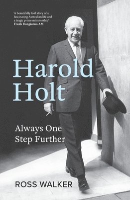 bokomslag Harold Holt: Always One Step Further