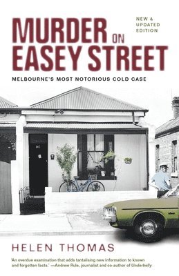 Helen Thomas - Murder on Easey Street: Melbourne's Most Notorious Cold Case, Häftad