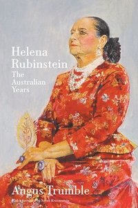 bokomslag Helena Rubinstein: The Australian Years