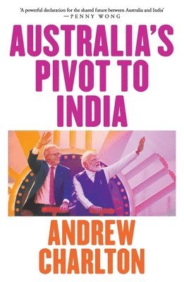 Australia's Pivot to India 1