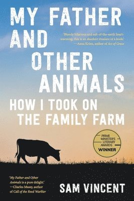 Sam Vincent - My Father and Other Animals: How I Took on the Family Farm, Häftad