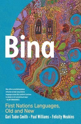 Bina: First Nations Languages, Old and New 1