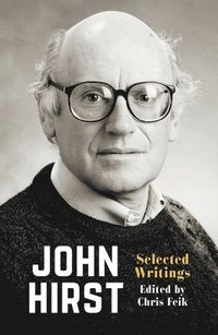 bokomslag John Hirst: Selected Writings