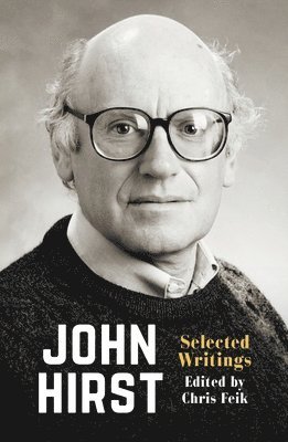 bokomslag John Hirst: Selected Writings