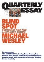 Michael Wesley - Blind Spot: Southeast Asia and Australia's Future; Quarterly Essay 101, Häftad