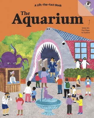 bokomslag The Aquarium: a Lift the Fact Book