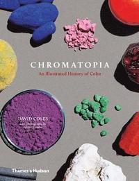 bokomslag Chromatopia: An Illustrated History of Colour