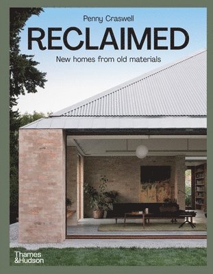 Reclaimed: New Homes from Old Materials 1