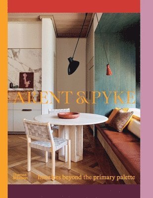 Arent & Pyke: Interiors Beyond the Primary Palette 1