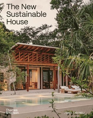 bokomslag The New Sustainable House: Planet-Friendly Home Design