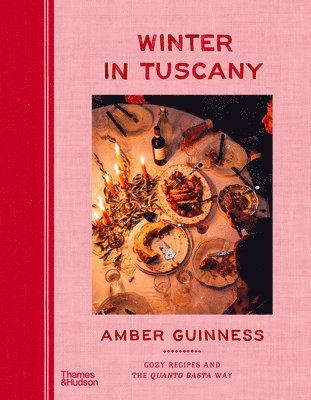 bokomslag Winter in Tuscany: Cozy Recipes and the Quanto Basta Way