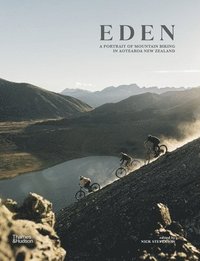 bokomslag Eden: A Portrait of Mountain Biking in New Zealand