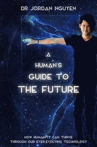 bokomslag A Human's Guide to the Future