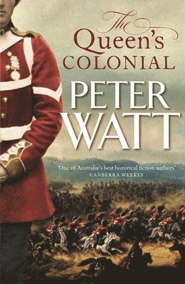 Peter Watt - The Queen's Colonial, Häftad