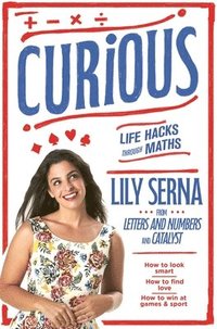 bokomslag Curious: Life Hacks Through Maths